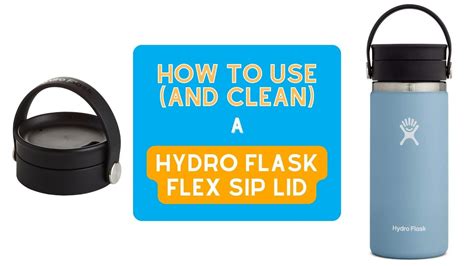 How to Use (and Clean) your Hydro Flask Flex Sip Lid (a 60。